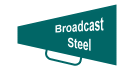 Broadcast Steel